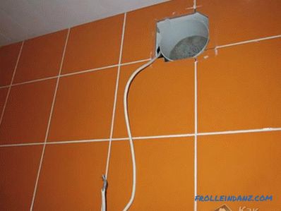 Forced ventilation in the bathroom - install exhaust fan in the bathroom